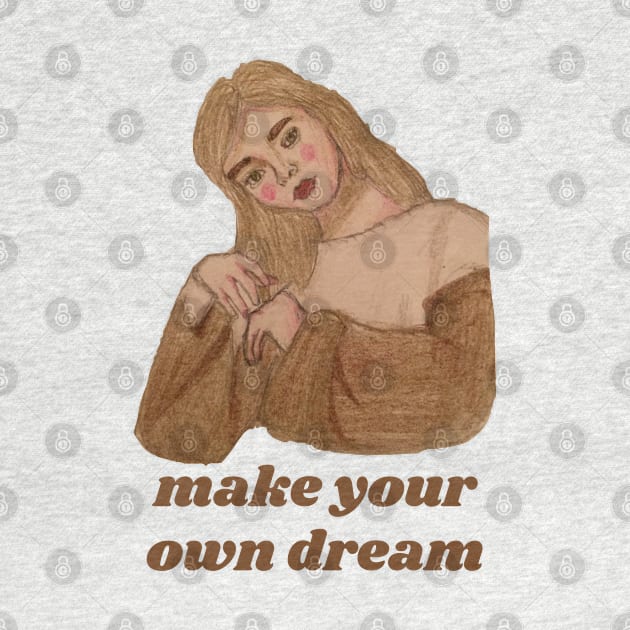 make your own dream by lumilum